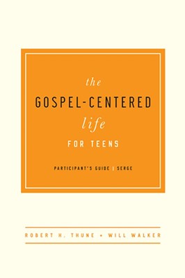 The Gospel-Centered Life For Teens Participant's Guide (Paperback)