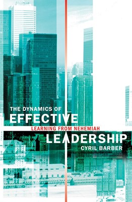 The Dynamics Of Effective Leadership (Paperback)