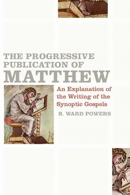 The Progressive Publication Of Matthew (Paperback)