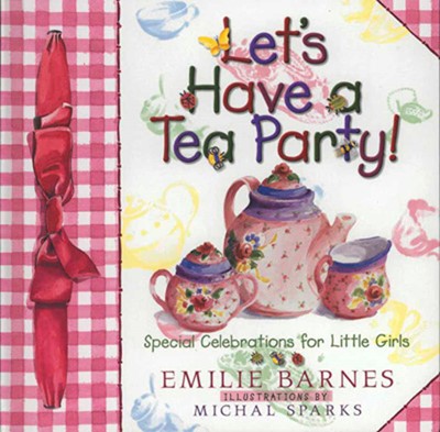 Let'S Have a Tea Party! (Hard Cover)