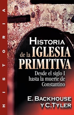 Historia de la Iglesia Primitiva (Paperback)