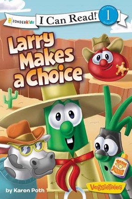 Larry Makes A Choice / Veggietales / I Can Read! (Paperback)