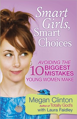 Smart Girls, Smart Choices (Paperback)