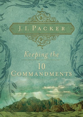 Keeping The Ten Commandments (Paperback)
