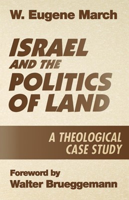 Israel and the Politics of Land (Paperback)
