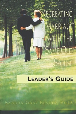 Recreating Marriage with the Same Old Spouse (Paperback)
