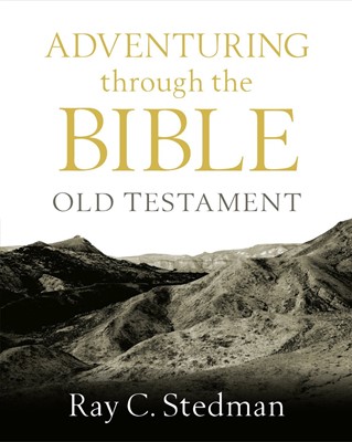 Adventuring Through The Bible: Old Testament (Paperback)
