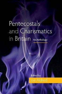 Pentecostals And Charismatics In Britain (Paperback)