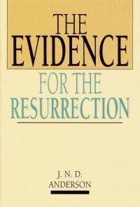 The Evidence For The Resurrection (Pamphlet)