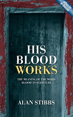 His Blood Works (Paperback)