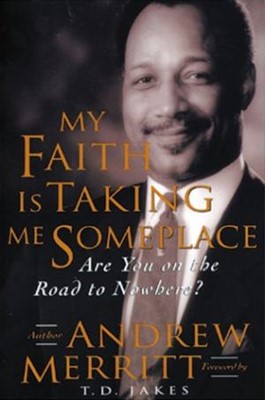 My Faith Is Taking Me Someplace (Paperback)