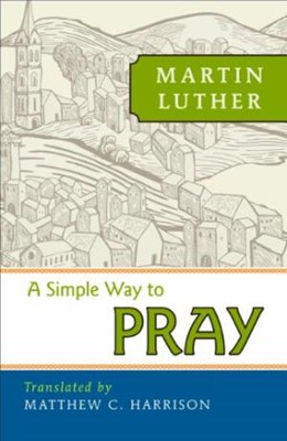 A Simple Way To Pray (Paperback)
