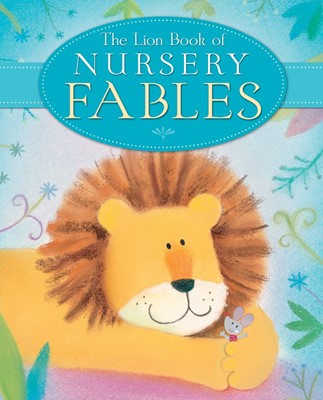 The Lion Book Of Nursery Fables (Hard Cover)