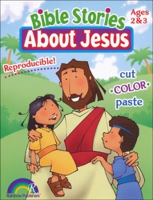 Bible Stories About Jesus: Ages 2-3 (Paperback)