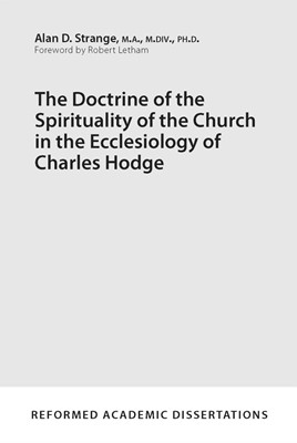 Doctrine of the Spirituality of the Church in the Ecclesiolo (Paperback)