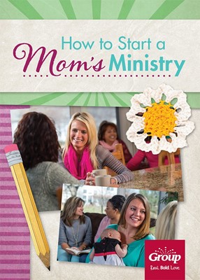 How To Start A Moms' Ministry (Paperback)