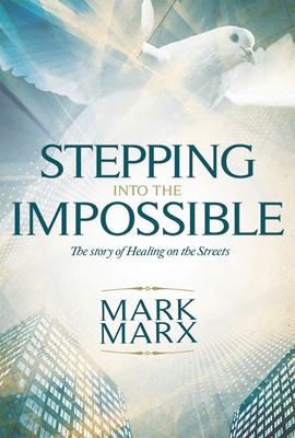 Stepping Into The Impossible (Paperback)