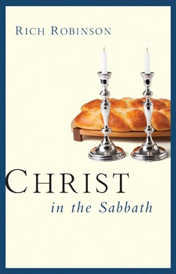Christ In The Sabbath (Paperback)