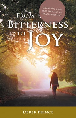 From Bitterness To Joy (Paperback)
