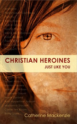 Christian Heroines (Paperback)