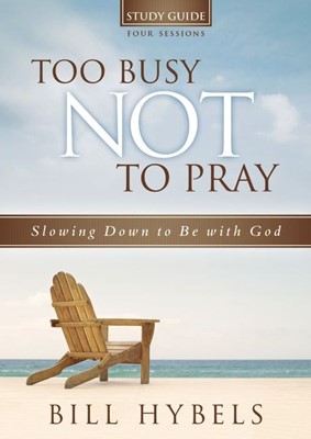 Too Busy Not To Pray Study Guide With Dvd (Paperback w/DVD)