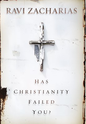 Has Christianity Failed You? (Hard Cover)