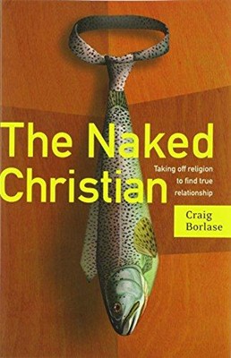 The Naked Christian (Paperback)