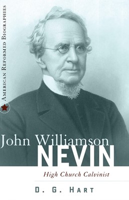 John Williamson Nevin (Paperback)