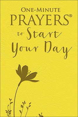 One-Minute Prayers to Start Your Day (Imitation Leather)
