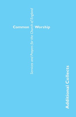 Common Worship: Additional Collects (Paperback)