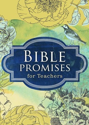 Bible Promises For Teachers (Hard Cover)