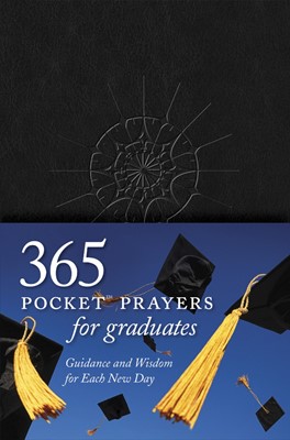 365 Pocket Prayers For Graduates (Imitation Leather)