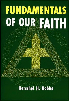 Fundamentals Of Our Faith (Paperback)
