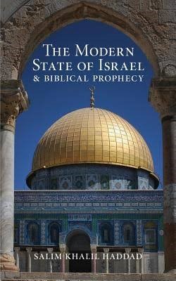 Modern State Of Israel And Biblical Prophecy (Paperback)