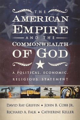 The American Empire and the Commonwealth of God (Paperback)