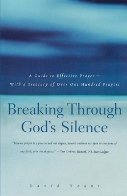 Breaking Through God's Silence (Paperback)