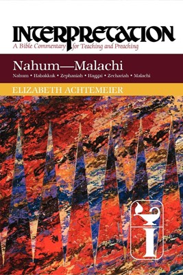 Nahum - Malachi Interpretation (Paperback)