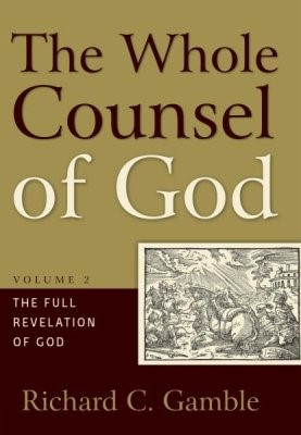 The Whole Counsel of God Volume 2 (Hard Cover)