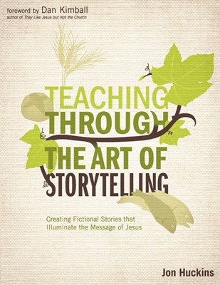 Teaching Through The Art Of Storytelling (Paperback)