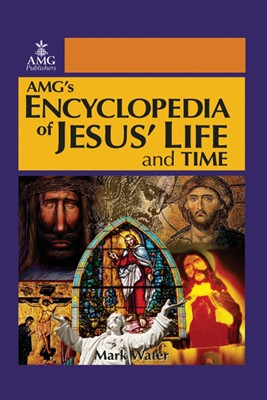 Amg's Encyclopedia Of Jesus' Life & Time (Hard Cover)