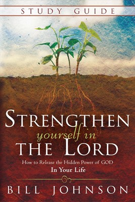 Strengthen Yourself In The Lord Study Guide (Paperback)