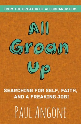 All Groan Up (Paperback)