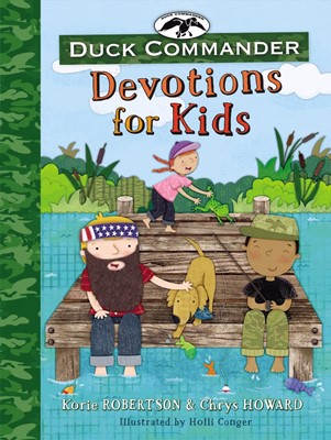 Duck Commander Devotions For Kids (Hard Cover)