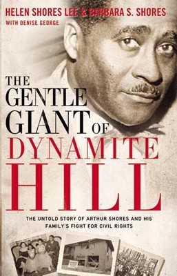 The Gentle Giant Of Dynamite Hill (Hard Cover)