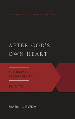 After God's Own Heart: The Gospel According to David (Paperback)