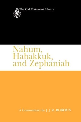 Nahum, Habakkuk, and Zephaniah (Paperback)