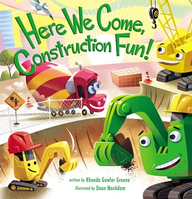 Here We Come, Construction Fun! (Board Book)