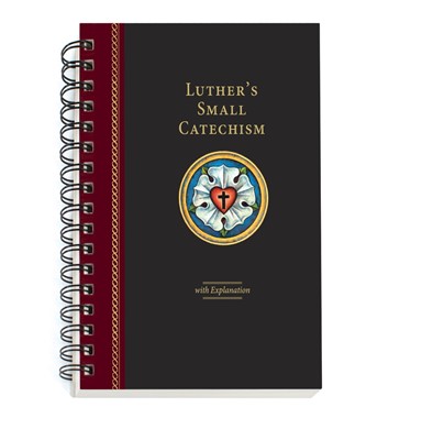 Luther's Small Catechism With Explanation, 2017 Edition (Spiral Bound)