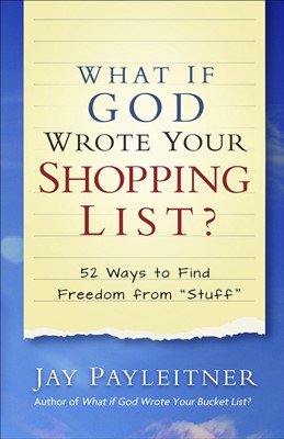 What If God Wrote Your Shopping List? (Paperback)