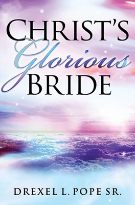 Christ'S Glorious Bride (Paperback)